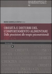 Obesità e disturbi del comportamento alimentare. Dalle prescrizioni alle terapie psiconutrizionali