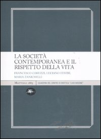 La società contemporanea e il rispetto della vita