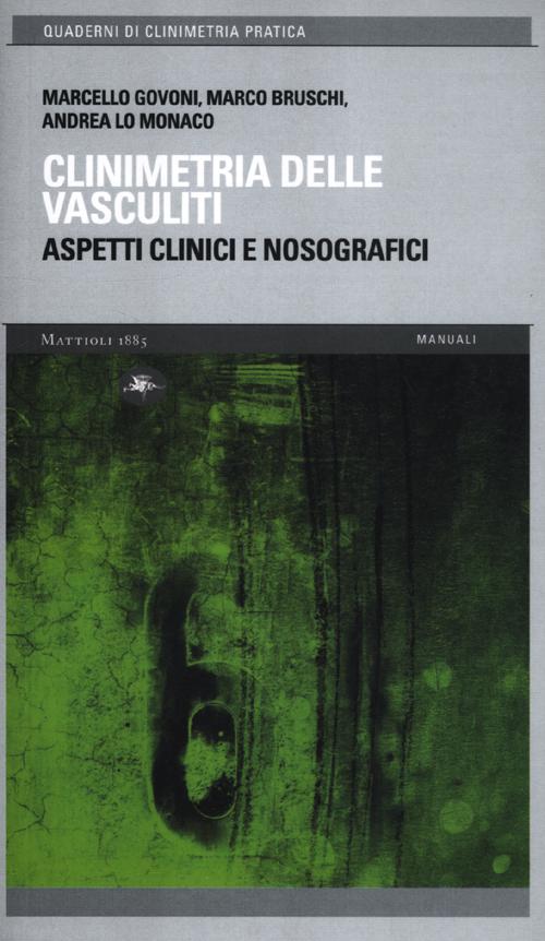 Clinimetria delle vasculiti. Aspetti clinici e nosografici