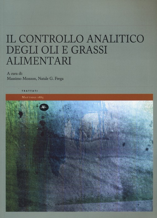 Il controllo analitico degli oli e grassi alimentari