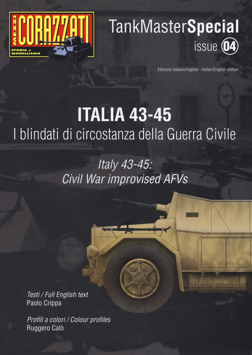 Italia 43-45. I blindati di circostanza della guerra civile. Tank master special. Ediz. italiana e inglese. Vol. 4