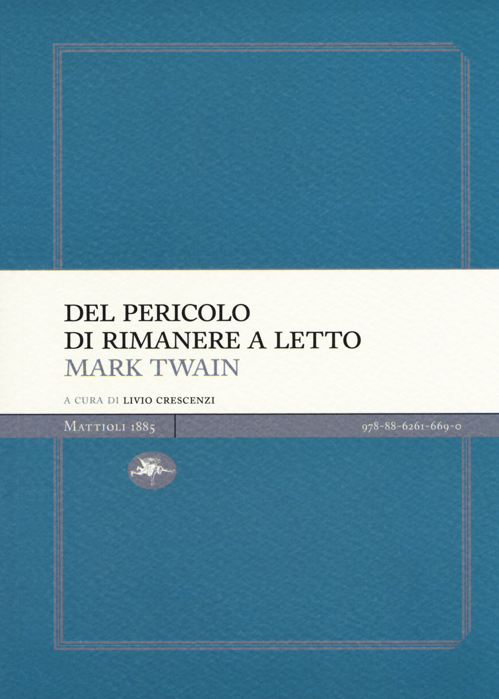 Del pericolo di rimanere a letto