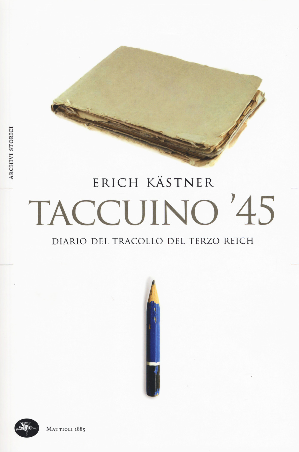 Taccuino '45. Un diario del tracollo del Terzo Reich