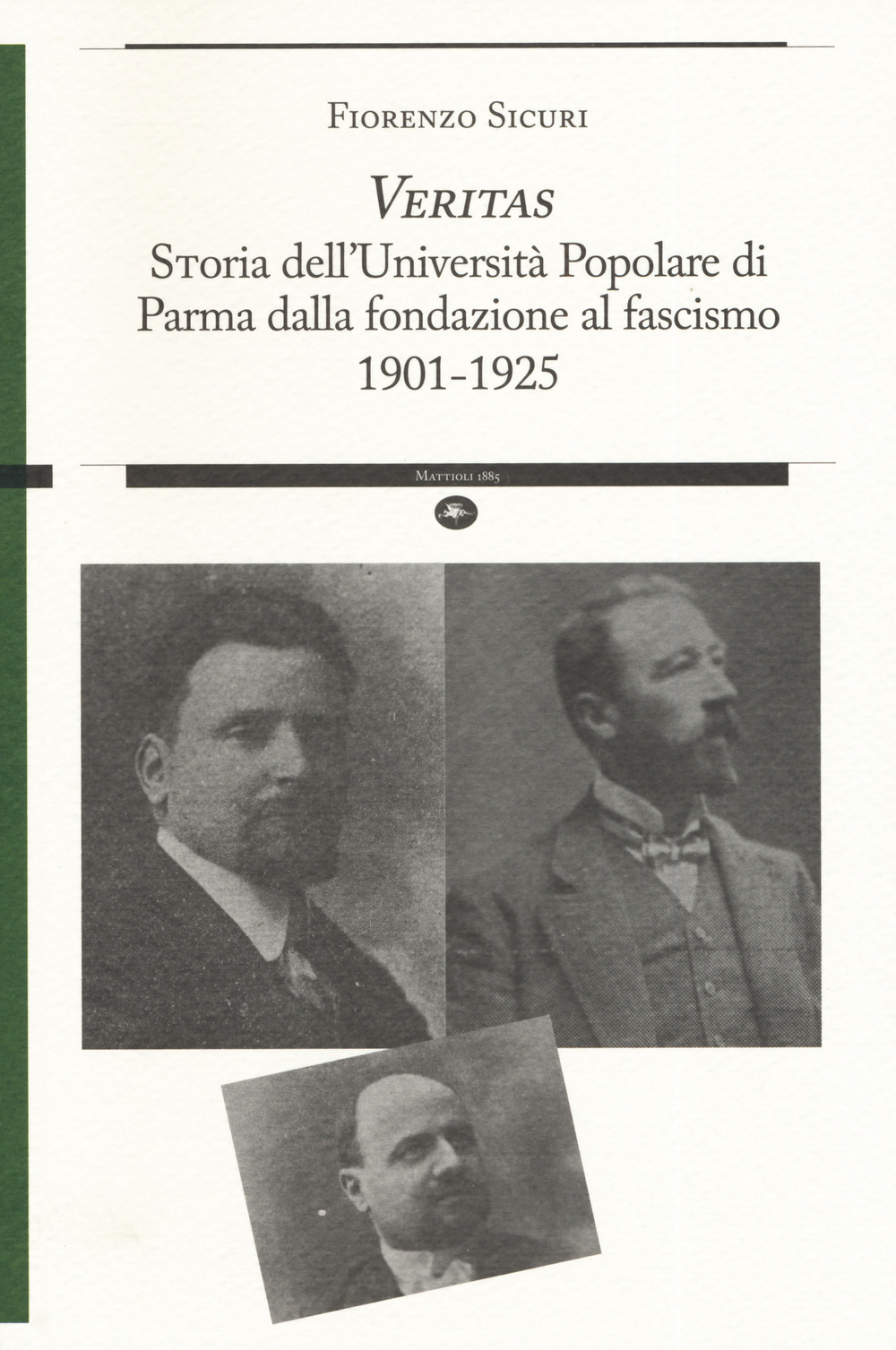 «Veritas». Storia dell'Università Popolare di Parma dalla fondazione al fascismo 1901-1925