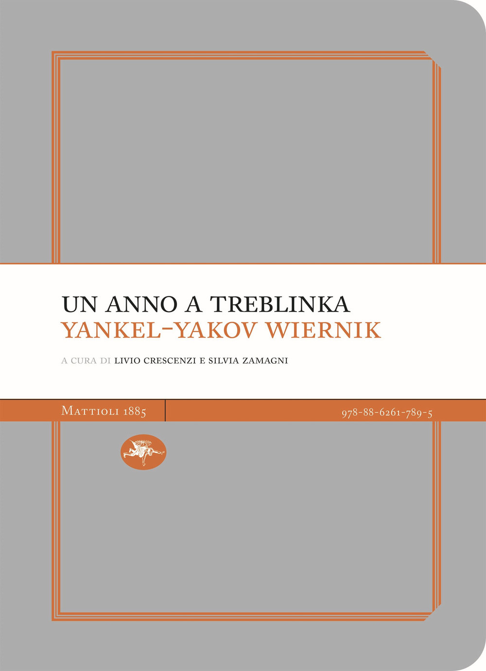 Un anno a Treblinka. Con la deposizione al processo Eichmann