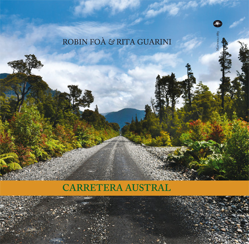 Carretera Austral. Ediz. italiana e spagnola