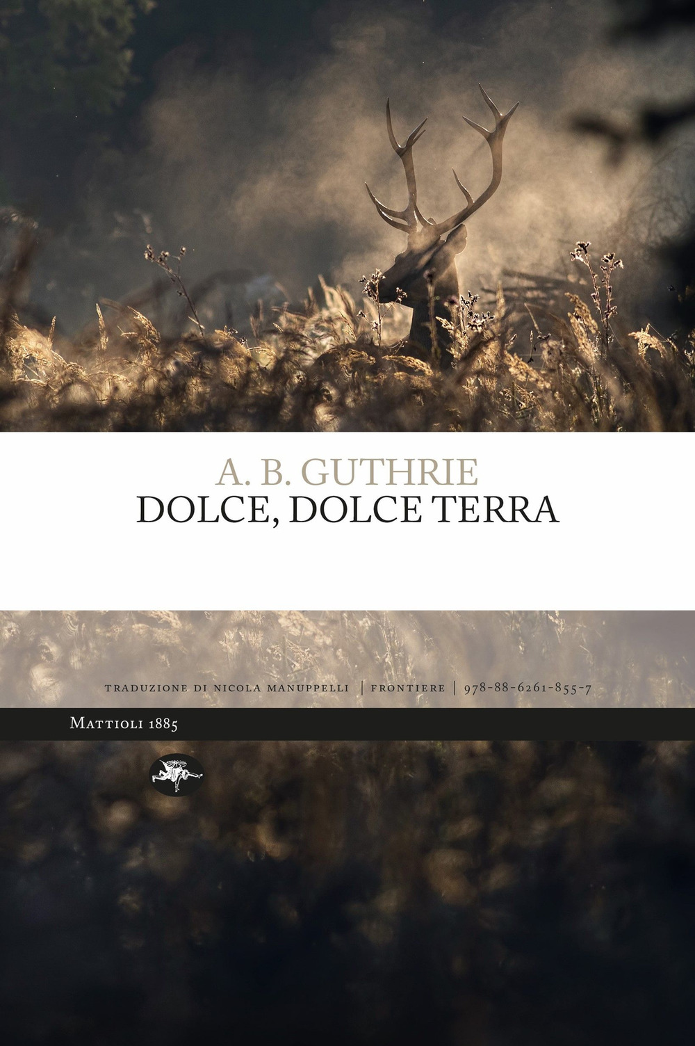 Dolce, dolce terra. Ediz. integrale