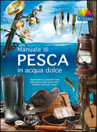 Manuale di pesca in acqua dolce