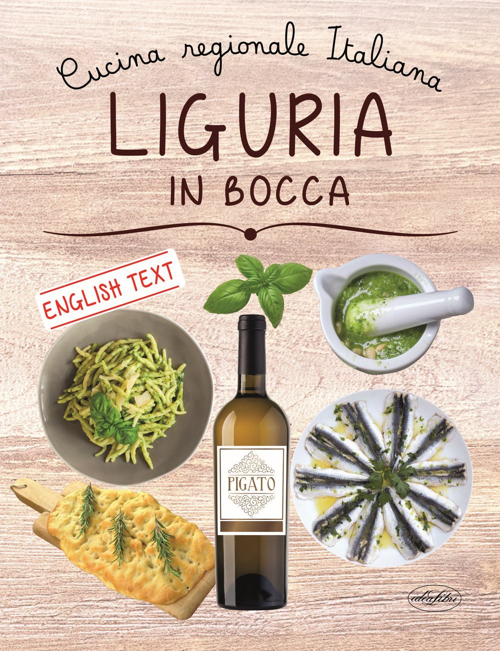 Liguria in bocca. Ediz. italiana e inglese