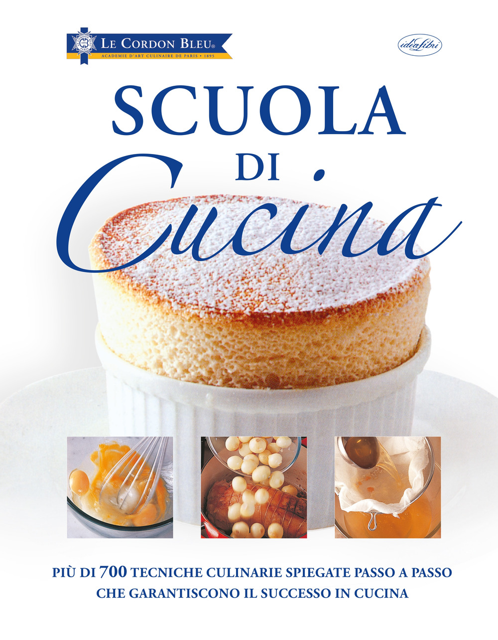 Scuola di cucina. Ediz. illustrata