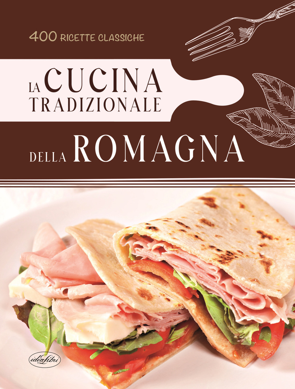 La cucina tradizionale della Romagna