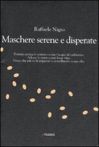 Maschere serene e disperate