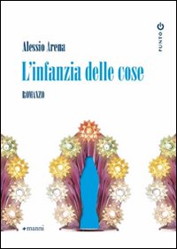 L'infanzia delle cose