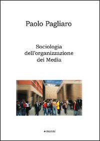 Sociologia dell'organizzazione dei media