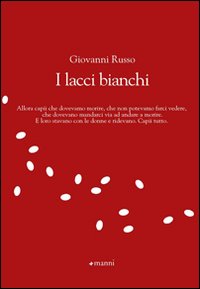 I lacci bianchi