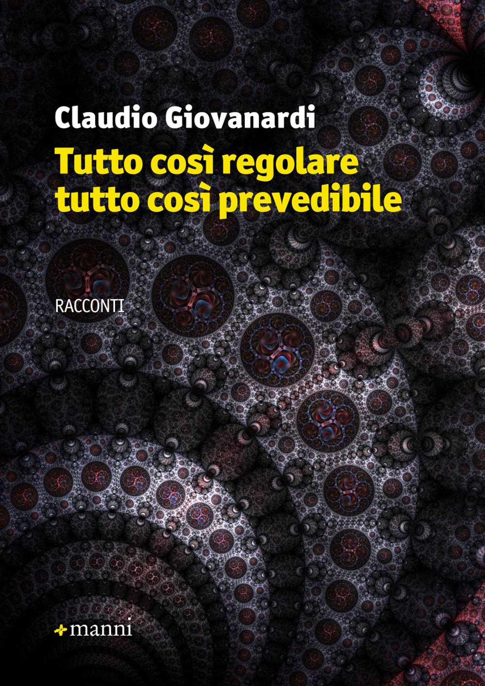 Tutto così regolare tutto così prevedibile
