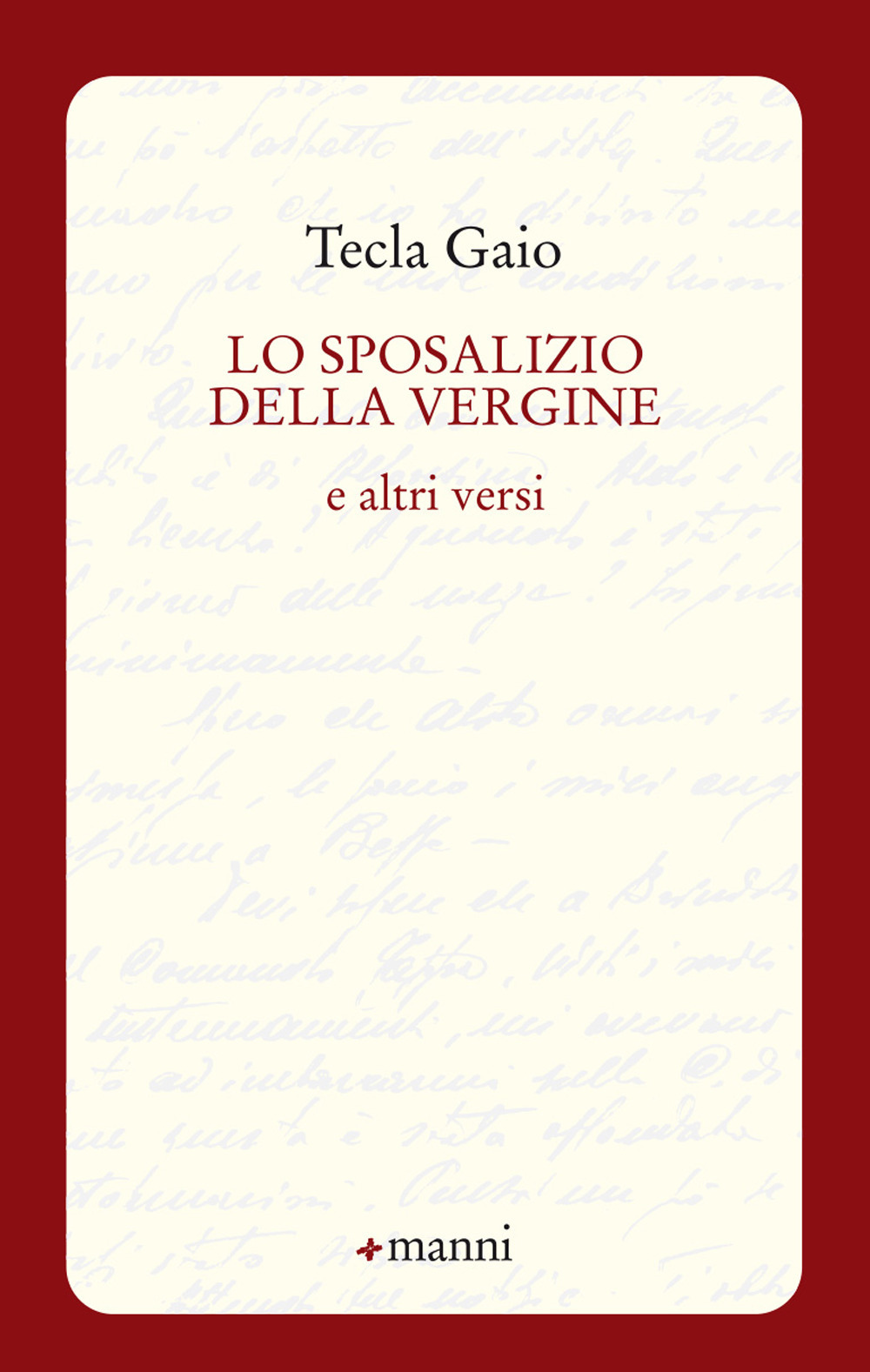 Lo sposalizio della vergine e altri versi