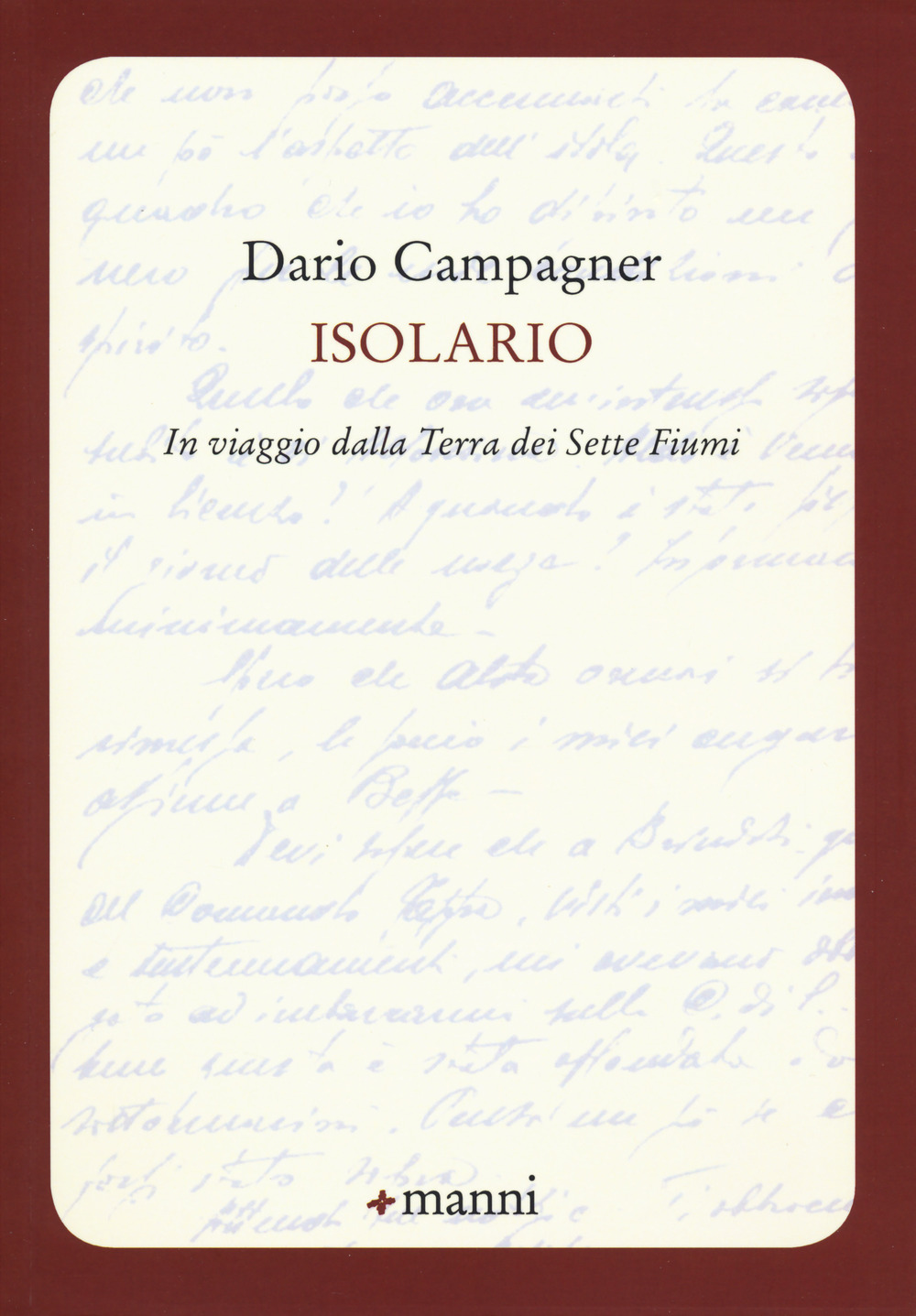 Isolario. In viaggio dalla Terra dei Sette Fiumi