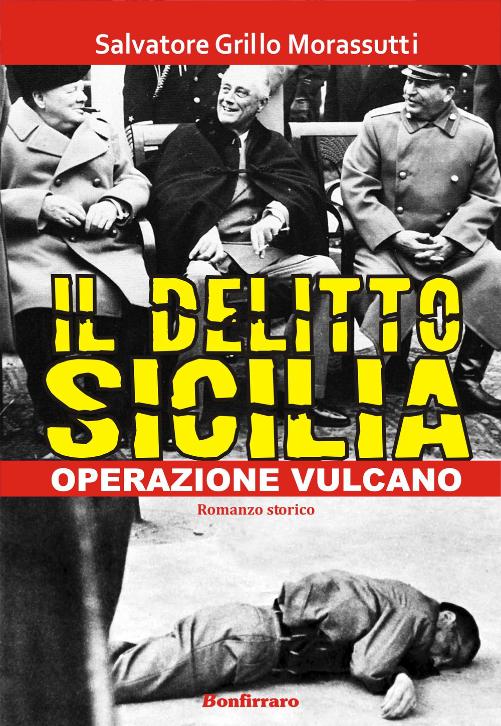 Il delitto Sicilia. Operazione vulcano