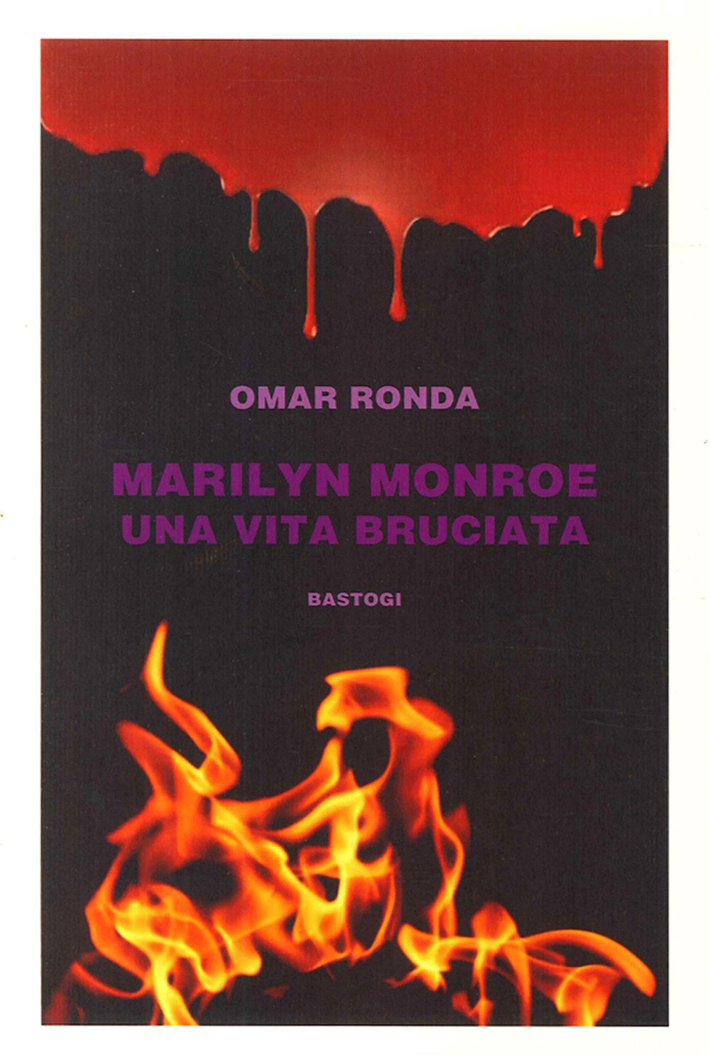 Marilyn Monroe una vita bruciata