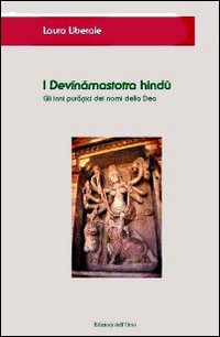 I Devinamastotra hindu. Gli inni puranici dei nomi della dea