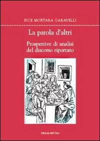 La parola d'altri. Prospettive di analisi del discorso riportato