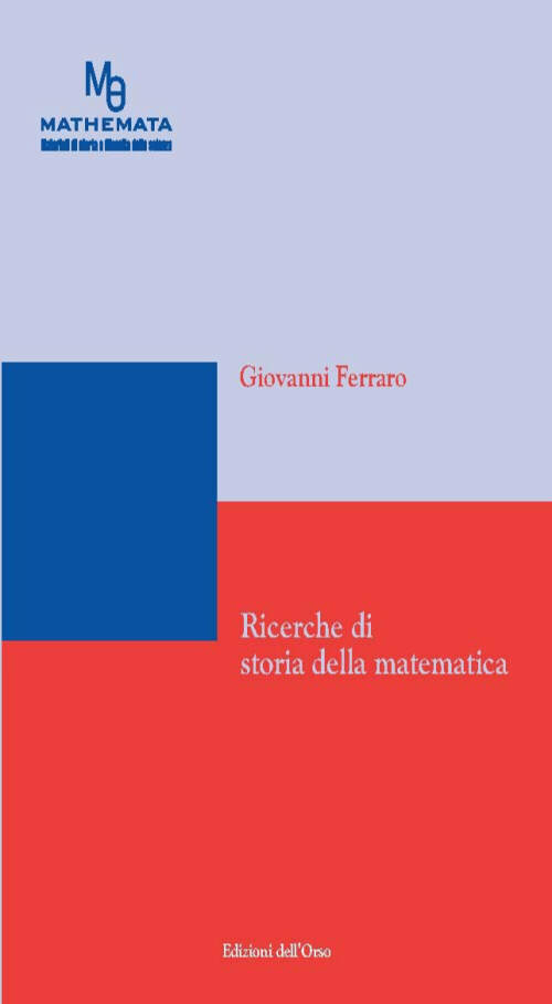 Ricerche di storia della matematica. Ediz. multilingue