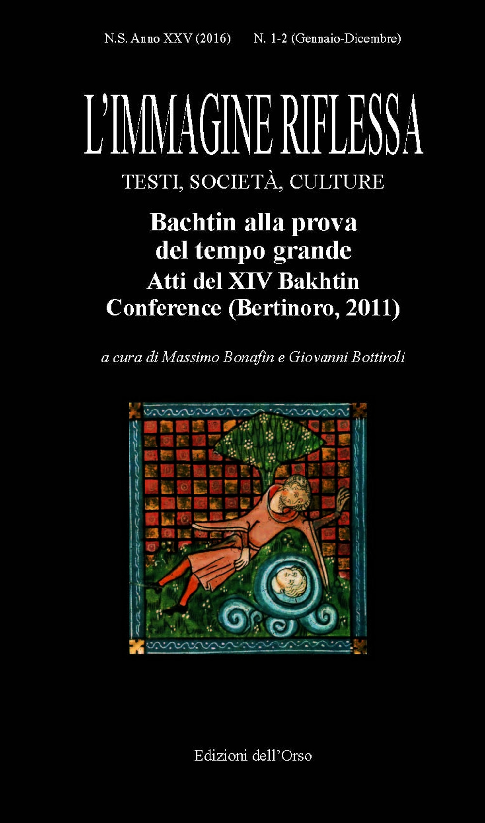 L'immagine riflessa. Testi, società, culture. Ediz. italiana e inglese (2016). Vol. 1-2: Bachtin alla prova del tempo grande. Atti del 14° Bakhtin Conference (Bertinoro, 2011)