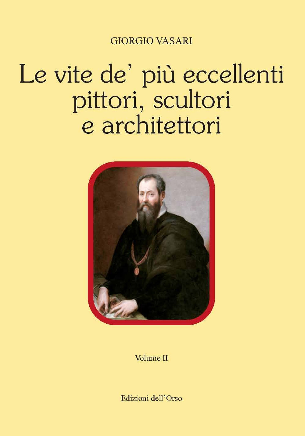 Le vite de' più eccellenti pittori scultori e architettori. Vol. 2