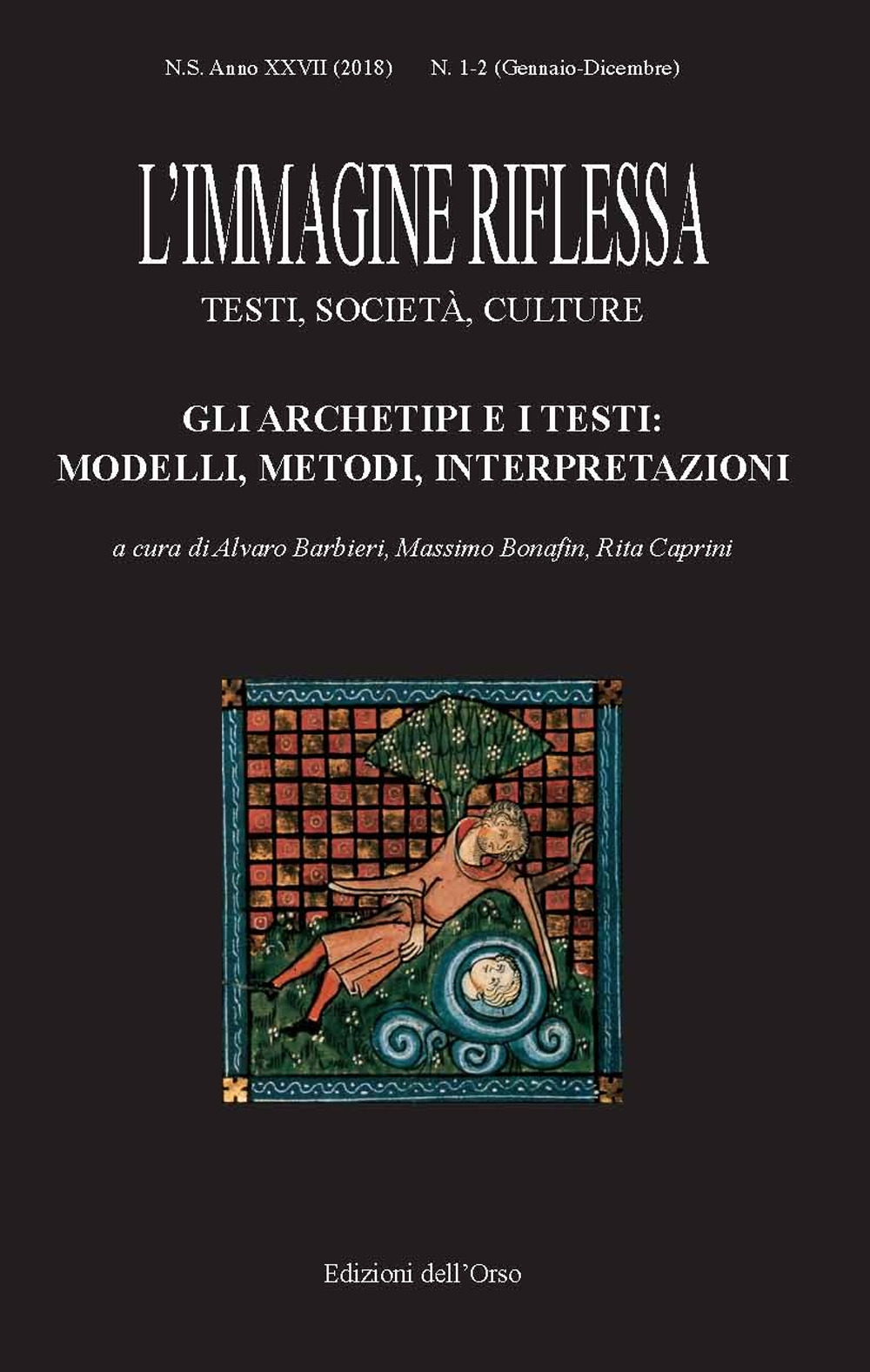 L'immagine riflessa. Testi, società, culture (2018). Ediz. critica. Vol. 1-2: Gli archetipi e i testi: modelli, metodi, interpretazioni