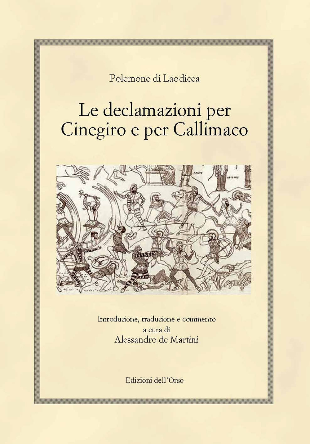 Le declamazioni per Cinegiro e per Callimaco. Ediz. critica
