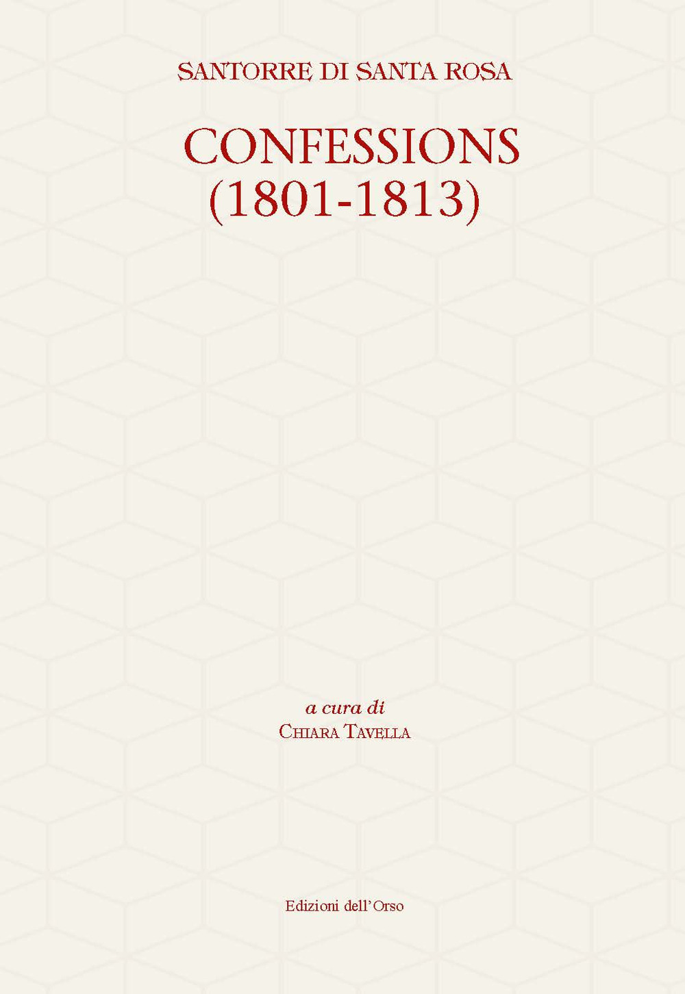 Confessions (1801-1813). Ediz. critica