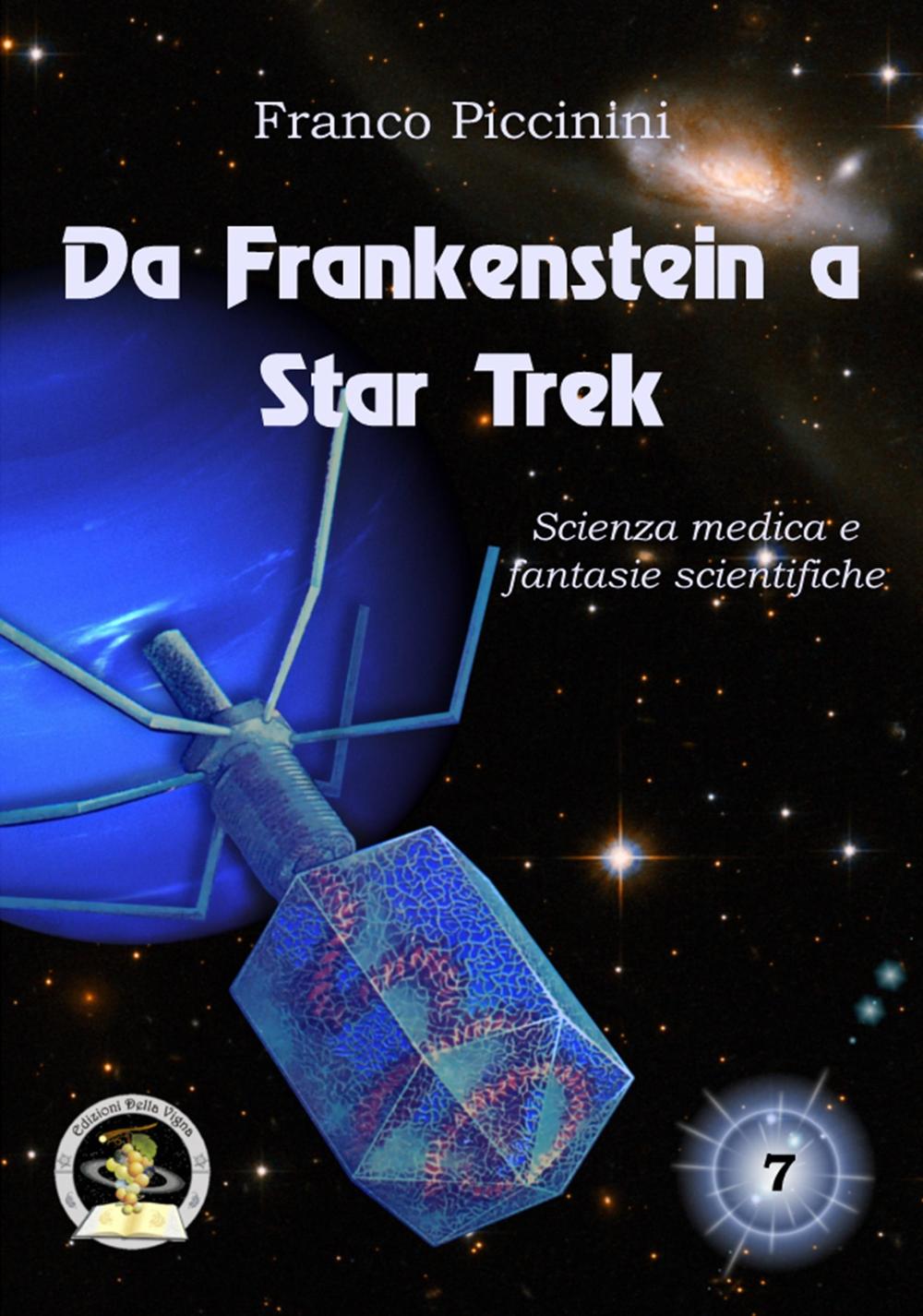 Da Frankenstein a Star Trek. Scienza medica e fantasie scientifiche 