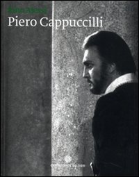 Piero Cappuccilli. Un baritono da leggenda. Ediz. italiana e inglese