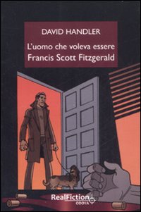 L'uomo che voleva essere Francis Scott Fitzgerald