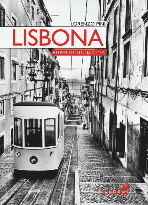 Lisbona. Ritratto di una città