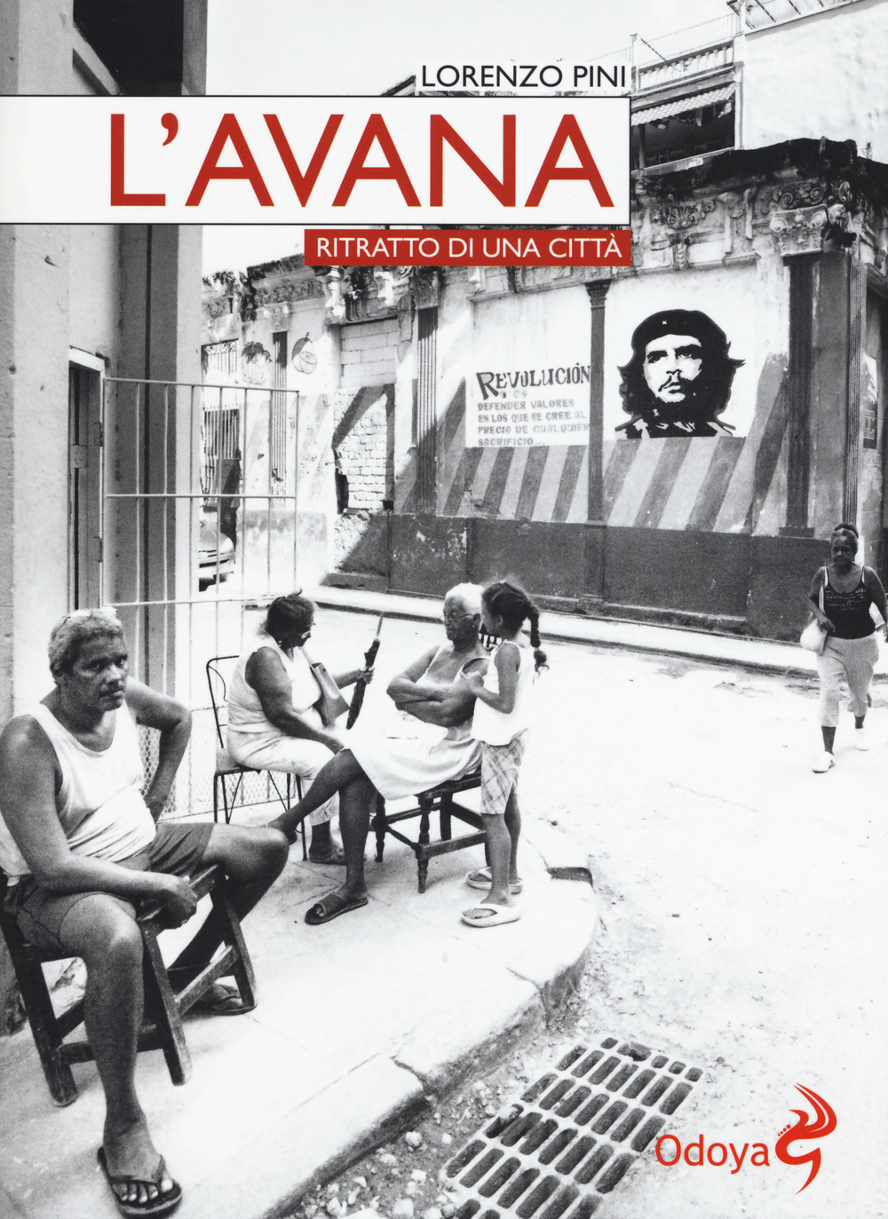 L'Avana. Ritratto di una città