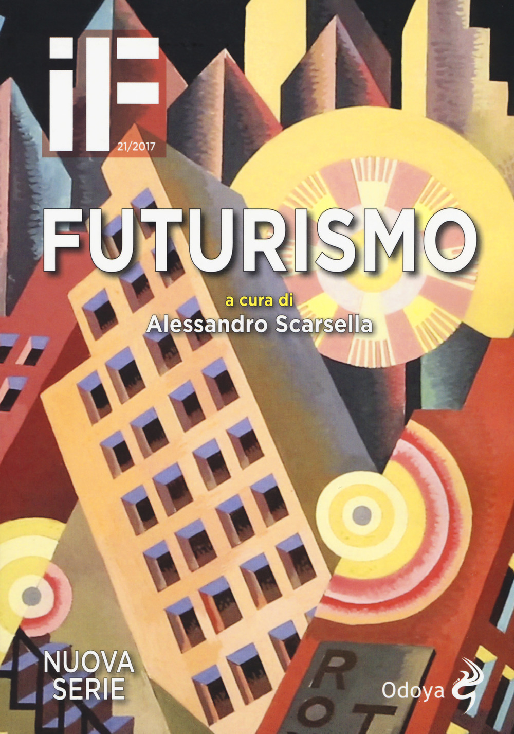 IF. Insolito & fantastico (2017). Vol. 21: Futurismo