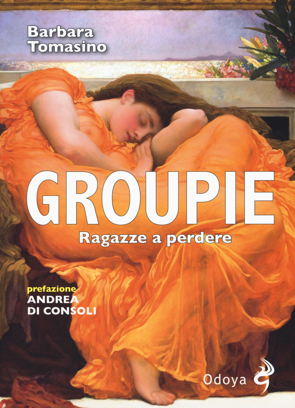 GROUPIE. RAGAZZE A PERDERE - 9788862884679
