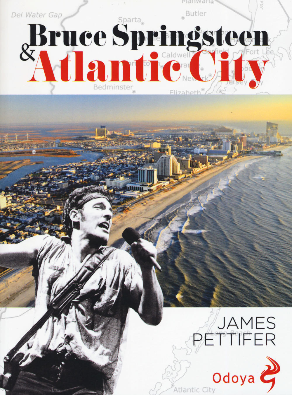 BRUCE SPRINGSTEEN & ATLANTIC CITY - 9788862885454