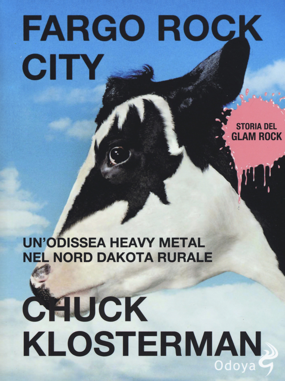 Fargo Rock City. Un'odissea heavy metal nel nord Dakota rurale