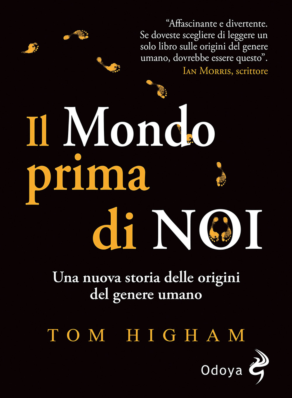 Il mondo prima di noi. Una nuova storia delle origini del genere umano