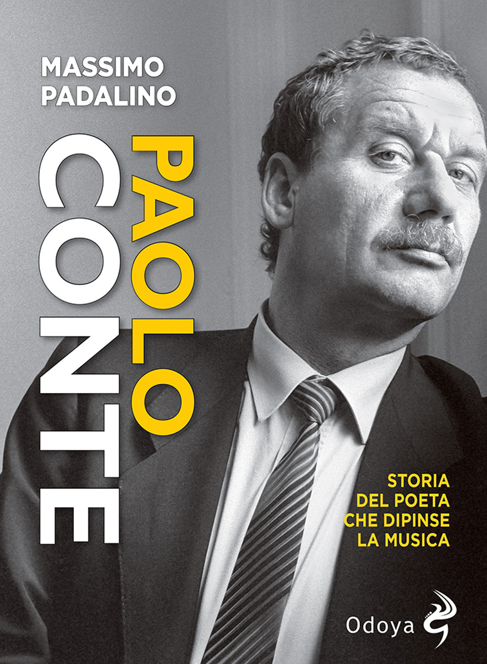 Paolo Conte. Storia del poeta che dipinse la musica