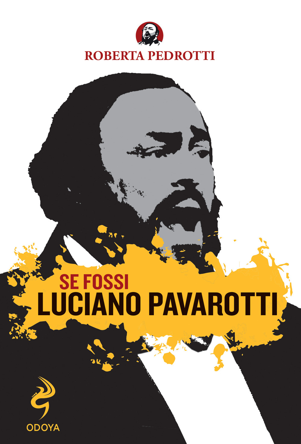 Se fossi Luciano Pavarotti