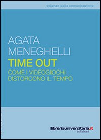 Time out. Come i videogiochi distorcono il tempo