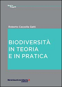 Biodiversità in teoria e in pratica