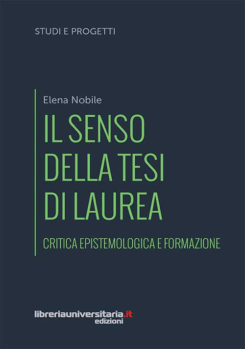 Il senso della tesi di laurea. Critica epistemologica e formazione