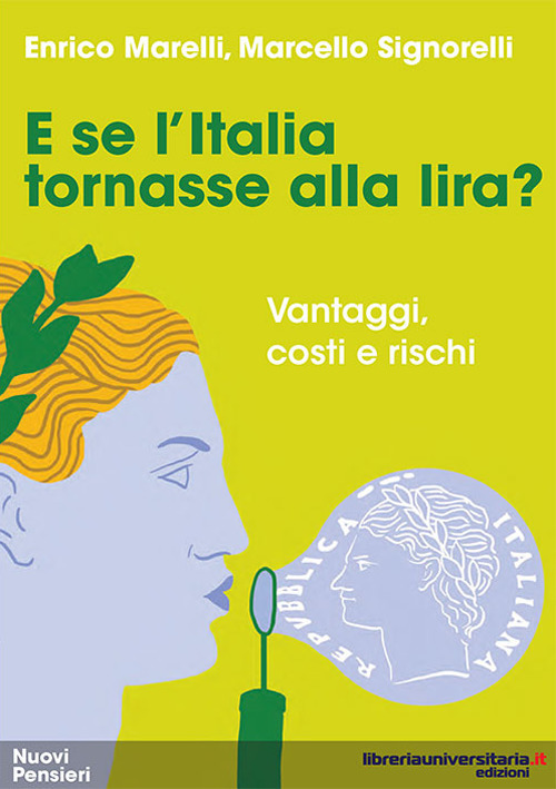 E se l'Italia tornasse alla lira? Vantaggi, costi e rischi