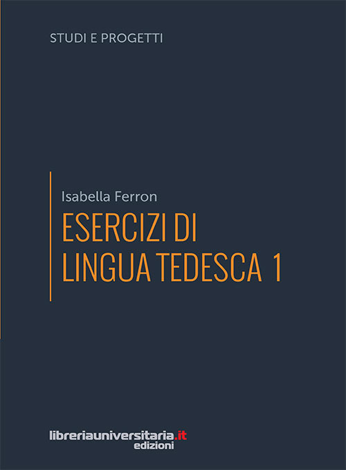 Esercizi di lingua tedesca. Vol. 1