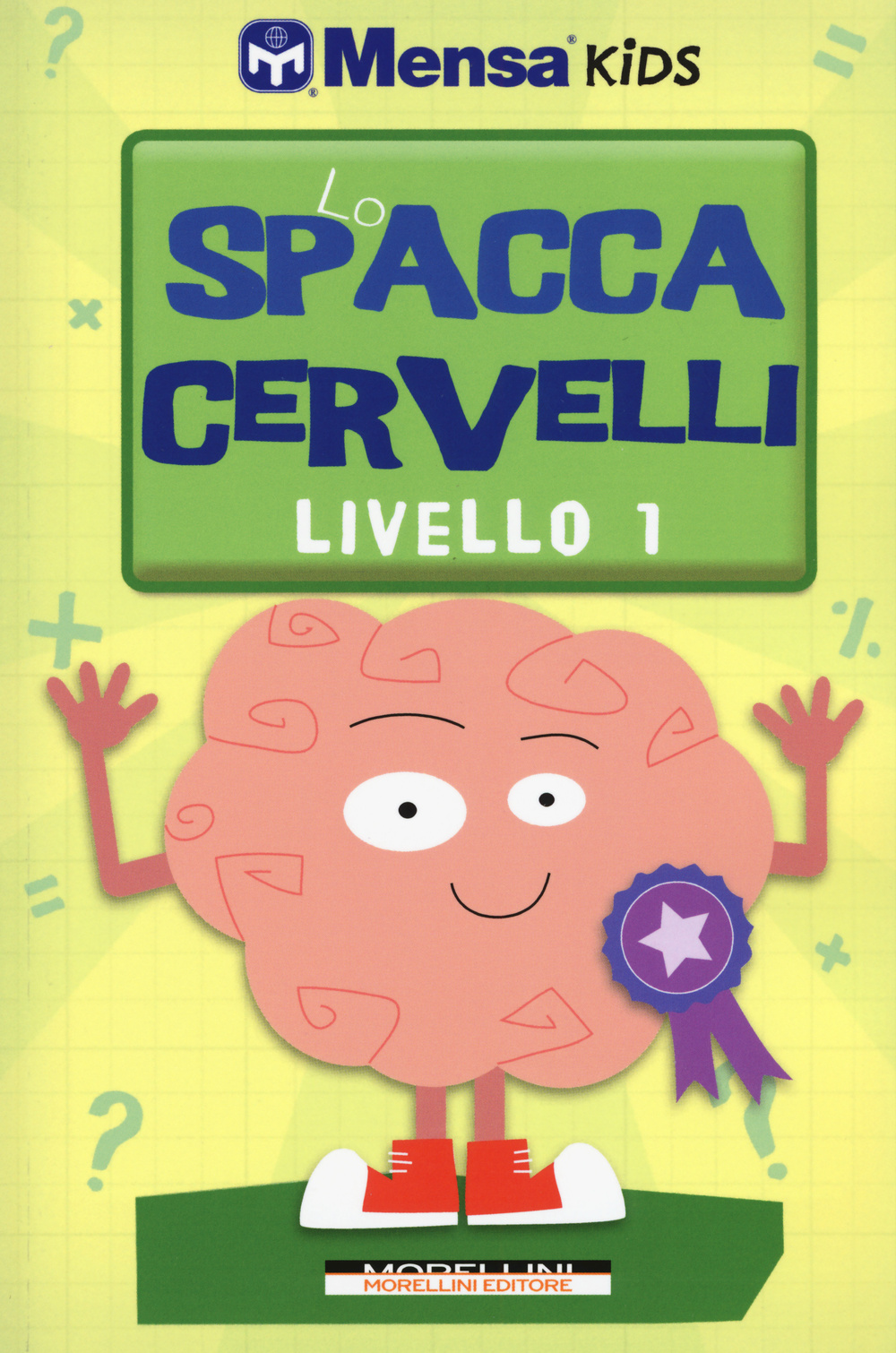 Lo spaccacervelli. Livello 1. Principiante